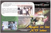 XV añosjoseantoniogodoy.com.mx/data/documents/XV-anos-flyer.pdf · Para dar un realce muy especial a tus la magia es el complementoideal.: haciendo a la quinceañera. Entrada mágica