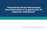 Presentado por: Mayte Abigail Martínez Aguirredepa.fquim.unam.mx/jesusht/sfi_maquinas_moleculares_mma.pdf · 2014-11-19 · QUÍMICA SUPRAMOLECULAR 3 “…más allá de la Química
