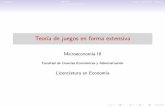 LicenciaturaenEconomía · 2020-03-01 · Teoría ENPSJJuegosrepetidos: ﬁnitos Subjuegos Deﬁnición unaestrategiaparaeljugadori,s i ∈S i esunalistacompletade acciones ...