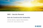 IEEE Sección Panamá Guía de Construcción Sosteniblejuliorovi.com/.../Guia.Construccion.Sostenible.IEEE... · IEEE –Sección Panamá ... La Base Legal y Orden Jurídico de las