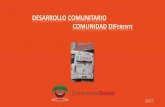 DESARROLLO COMUNITARIO COMUNIDAD DIFERENTEsitios.dif.gob.mx/dgadc/wp-content/uploads/2017/06/... · del ejercicio del recurso con corresponsabilidad en el Programa de Desarrollo Comunitario