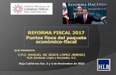 REFORMA FISCAL 2017 Puntos finos del paquete económico-fiscal - IMCPBCS | Colegio de ...imcpbcs.org.mx/wp-content/uploads/2016/11/resumen-reform... · 2017-03-30 · outsourcing