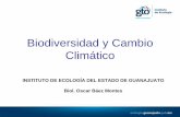 Biodiversidad y Cambio Climático · México es considerado un país “megadiverso”, ya que forma parte del selecto grupo de naciones poseedoras de la mayor cantidad y diversidad
