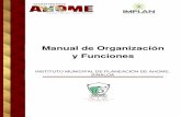 Manual de Organización y Funcionesimplanahome.gob.mx/wa_files/2019_20_20actualizacion_20... · 2019-07-18 · Manual de Organización y funciones del Administración 2018 Elaboración: