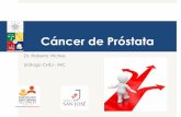 Cáncer de próstata de alto riesgo¡ncer-de-próstata.pdf · Resultado oncológico (sobrevida global, sobrevida cáncer específica, etc) Probabilidad de curar un paciente Necesidad