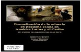 FormaLización de La Minerla en Pequeña Escala en America ... · La minerla artesanaL aurifera se practica intensamente en cuatro zonas del Perá: Madre de Dios, Puno, Sur Medio