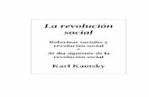 Reformas sociales y revolución social Al día …...reformas; lo que los distingue es que el primero restringe la transformación social a una serie de reformas. Por otra parte, una