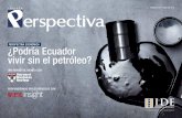 PERSPECTIVA ECONÓMICA ¿Podría Ecuador vivir sin el petróleo? · 2019-02-22 · “Cómo hacer que te pasen cosas buenas ... Citando como un excelente ejemplo a una de las empresas