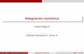 Javier Segura Cálculo Numérico I. Tema 4. · Introducción y deﬁniciones Estructura de la presentación: 1 Introducción y deﬁniciones 2 Fórmulas de Newton-Cotes Fórmulas