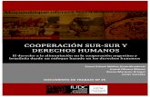 COOPERACIÓN!SUR-SURY DERECHOS!HUMANOS! · Cooperación+Sur.SuryDerechosHumanos!! COOPERACIÓNSUR.SUR+YDERECHOSHUMANOS.+ El+DerechoalaAlimentación+ en+la+Cooperación+argentina+y+brasileña+