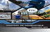 CONTROL DE COMBUSTIBLE - Amazon S3 · Serán contraladas con el sistema de ITK Soluciones dado que el volumen de combustible existente en los tanques o equipo será reflejado en tiempo