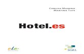 Concha Moreno Martina Tuts - esb.co.uk · Hotel.es recoge el trabajo iniciado en el manual Español en el hotel, publicado en 1994. Cubre tanto las necesidades de quienes tienen que