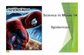 Science in Movie 14 Spiderman - KOCWcontents.kocw.net/KOCW/document/2015/sangmyung/leejin... · 2016-09-09 · •1959년10월23일/ 미국출생 •스파이더맨1,2,3 감독 •부기맨,