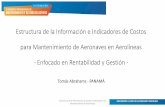 Estructura de la Información e Indicadores de Costos para Mantenimiento de Aeronaves ...congreso.micanaldepanama.com/wp-content/uploads/2019/04/... · 2019-04-16 · Maintenance
