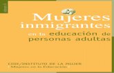 Mujeres inmigrantes en la educación de las …...1. Objetivos generales de la investigación Conocer el perfil de las alumnas inmigrantes en centros de Educación de Personas Adultas,
