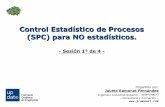Control Estadístico de Procesos (SPC) para NO estadísticos. · en clase de esta presentación, el autor se acoge al artículo 32 de la ley de propiedad intelectual vigente respecto
