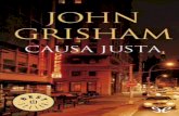 Libro proporcionado por el equipo Descargar Libros Gratis ...descargar.lelibros.online/John Grisham/Causa Justa (420)/Causa Justa - John Grisham.pdfconfiar en la suerte, en que el
