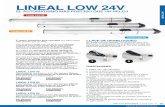 LINEAL LOW 24V - Ofiboox low.pdfMotor 24v con sistema disipación de temperatura. Programación de recorrido en base de auto aprendizaje. Paro suave seleccionable en posición deseada