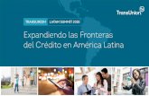 Panorama de las tendencias de crédito en América Latina · Visión general de las condiciones económicas en América Latina. Mirada a la cartera de créditos desde una perspectiva
