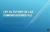 LiFi: El futuro de las comunicaciones VLCopenaccess.uoc.edu/webapps/o2/bitstream/10609/95748/8... · PRODUCTOS LIFI Producto Empresa País Año de creación Velocidad de TX Utilidad
