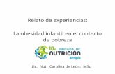 Relato de experiencias La obesidad infantil en el contexto ...documentos.nutriguia.com.uy/10jornada/8-2-Obesidad-infantil-sindrome-metabolico.pdfUno de los principales problemas •Sobrepeso,