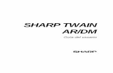 SHARP TWAIN AR/DM · SHARP TWAIN AR/DM Guía del usuario 3 Acerca de esta guía Esta guía del usuario asume que tiene una compresión básica del funcionamiento de Windows y está