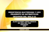 RESISTENCIA BACTERIANA Y USO PRUDENTE DE ANTIBIÓTICOS ... Asociadas a Atencin en Salud... · 1.Generalidades. 2. Epidemiologia de la Resistencia Bacteriana y Uso de Antibióticos.
