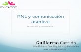 PNL y comunicación asertiva - Escola Cervetó · En PNL llamamos metamodelo del lenguaje a un conjunto de preguntas que, a partir de lo que dice una persona (“estructura de superficie”),