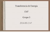 Transferencia de Energía 1547 Grupo 3depa.fquim.unam.mx/amyd/archivero/TE2014-08-134a_28341.pdf · Balance diferencial de Energía “Térmica” En el balance diferencial de la