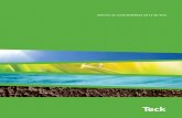 Informe de sustentabilidad 2013 de Teck · sociedad moderna. Nuestro negocio Teck es una compañía de recursos diversificados comprometida con el desarrollo responsable de la minería