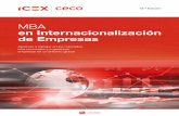 mbA en Internacionalización de Empresas• posgraduados que deseen desarrollar su carrera profesional en el ámbito inter-nacional en empresas u organismos, desarrollando al mismo