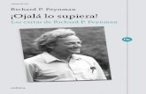 ¡Ojalá lo supiera!...333-472 Ojala supiera.qxd 17/3/06 16:24 Página 469 1939-1942 Richard Feynman recibió su título de licenciado por el MIT en junio de 1939. Luego fue a la Universidad
