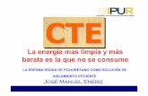 La energía mas limpia y más barata es la que no se … PUR y el CTE JME Formato...CTE HE 2: R.I.T.E. (II) 9Exigencias eficiencia energética (IT 1.2) 9 - Aislamiento térmico obligatorio