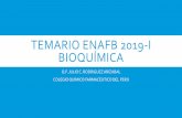 Temario ENAFB 2019-I BIOQUÍMICAcqfp.pe/serums2019/P5-1- ENAFB 2019-I BIOQUIMICA.pdf · La oxidación del acetil-CoA por el ciclo del ácido cítrico produce unos 10ATP (total 80)