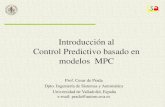 Introducción al Control Predictivo basado en modelos MPC · bien la mayoría de los problemas de control monovariable (caudal, presión,...) En sistemas mas complejos con interacción