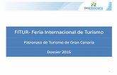 FITUR- Feria Internacional de Turismo - Gran Canaria...por debajo de los del inicio de la crisis (2007) en términos reales. •La demanda de los españoles en 2014 refleja tasas de