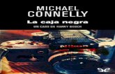 Libro proporcionado por el equipodescargar.lelibros.online/Michael Connelly/La Caja Negra... · 2019-08-29 · patrulla blanquinegro, y se trasladaban de una escena del crimen a otra,