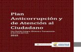 Plan Anticorrupción y de Atención al Ciudadano...de la gestión, cuya metodología incluye los cuatro componentes autónomos e independientes, con parámetros y soportes normativos,