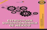 ESTRUCTURA SOCIOECONÓMICA DE MÉXICO · lorenzo aguilar cabrera estructura socioeconÓmica de mÉxico enfoque por competencias secuencias didÁcticas por sesiones de clase f o m