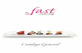 Catálogo General - Fast Catering... La nuestra es una pequeña empresa familiar, con pastelerías, cafeterías y Obrador propio. Cuidamos con detalle cada elaboración, intentando