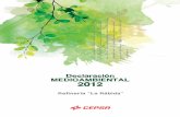Declaración MEDIOAMBIENTAL 2012 - Cepsa · verificador medioambiental ES-V 0001. ... funcionamiento de todo el engranaje ligado a la relación entre nuestras instalaciones y el medio
