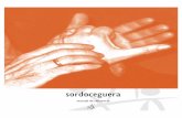 sordoceguera · Manual de referencia FESOCE Para servicios sociales, sanitarios y educativos Construyendo un futuro para las personas con Sordoceguera.
