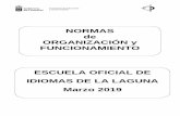 NORMAS de ORGANIZACIÓN y FUNCIONAMIENTO ESCUELA OFICIAL DE IDIOMAS DE … · 2019-12-06 · Normas de Organización y Funcionamiento - 2019 Escuela Oficial de Idiomas de La Laguna