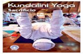 Sacrificio - Kundalini yoga · Sanador y Maestro Guru Dev Singh tantas veces a lo largo de los años: «La vida no es justa, pero es equilibrada». Y de alguna manera en ese momento