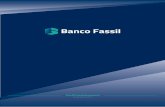 Perfil Institucional - Banco Fassil S.A. Fassil_Perfil Institucional...también de la aplicación de un modelo de gestión integral que se tradujo en un importante crecimiento en volúmenes