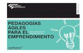 PEDAGOGÍAS ÁGILES PARA EL Carmen Pellicer Iborra Maria ...docs.gestionaweb.cat/1551/pedagogias-agiles-para-el-emprendimiento.pdf · 3 PEDAGOGÍAS ÁGILES PARA EL EMPRENDIMIENTO