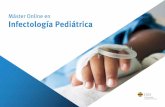 Máster Online en Infectología Pediátrica · Estructura y contenido 05 La estructura de los contenidos ha sido diseñada por un equipo de profesionales de los mejores centros hospitalarios