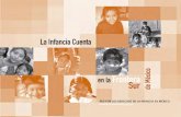 La Infancia Cuenta · 2019-10-08 · ción de los derechos de la infancia.3 La Frontera Sur de México no solo ha sido un actor invisible en el paso de migrantes centroamericanos