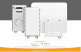 LigoPTMP · Facil configuracion Una radio interna de 2.4Ghz permite accesar el GUI de los equipos via conexion inalambrica con cualquier equipos WIFI. Esta caracteristica acelera