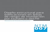 Diseño estructural para edificaciones en áreas de riesgo ... · Diseño: Diseño estructural para edificaciones en área de riesgo de inun-dación por tsunami o seiche. 1. Preámbulo